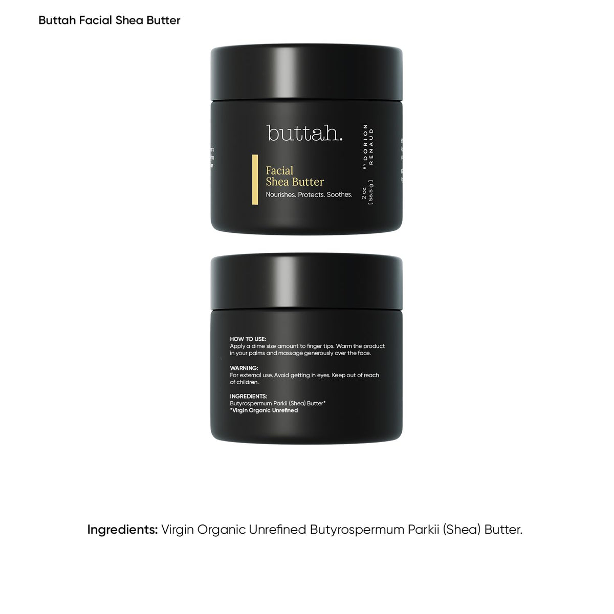 buttah. by Dorion Renaud Buttah Skin Facial Shea Butter 2oz – close-up detail